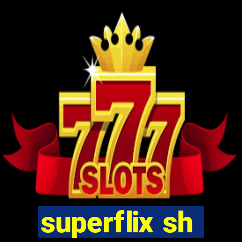 superflix sh